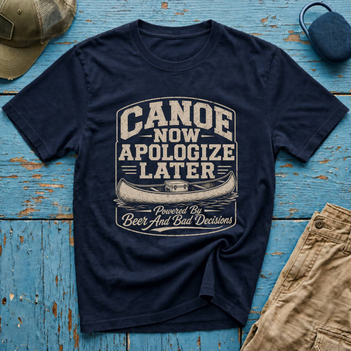 Canoe Now Apologize Later Graphic T-Shirt