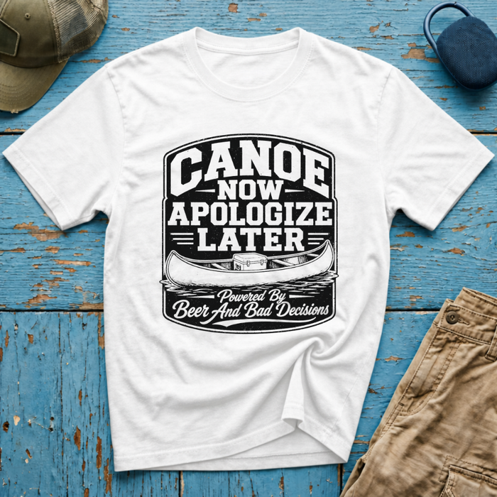 Canoe Now Apologize Later Graphic T-Shirt