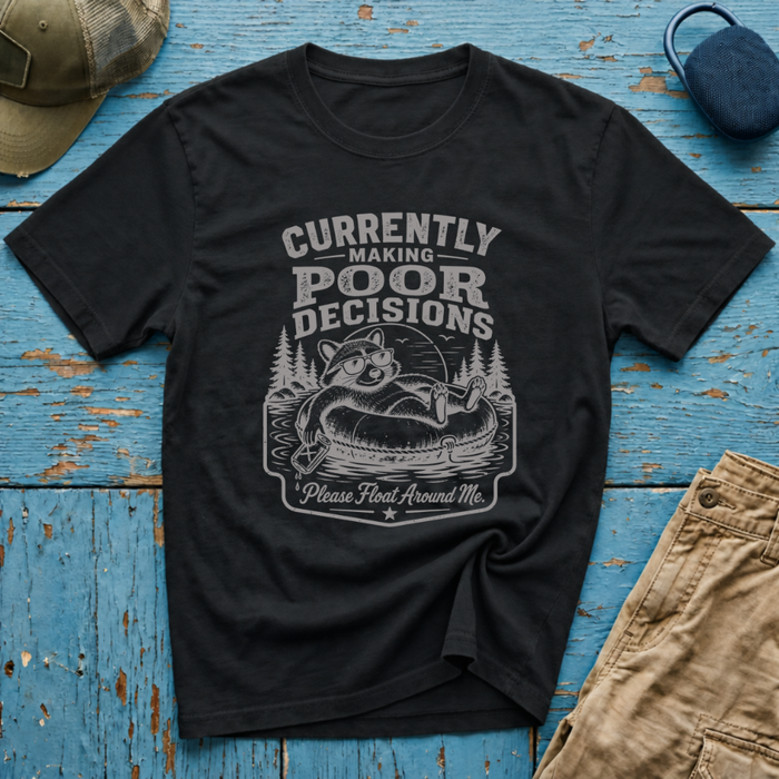 Currently Making Poor Decisions Graphic T-Shirt