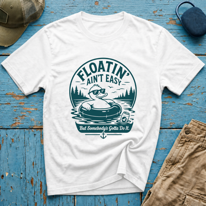 Floatin Aint Easy Graphic T-Shirt