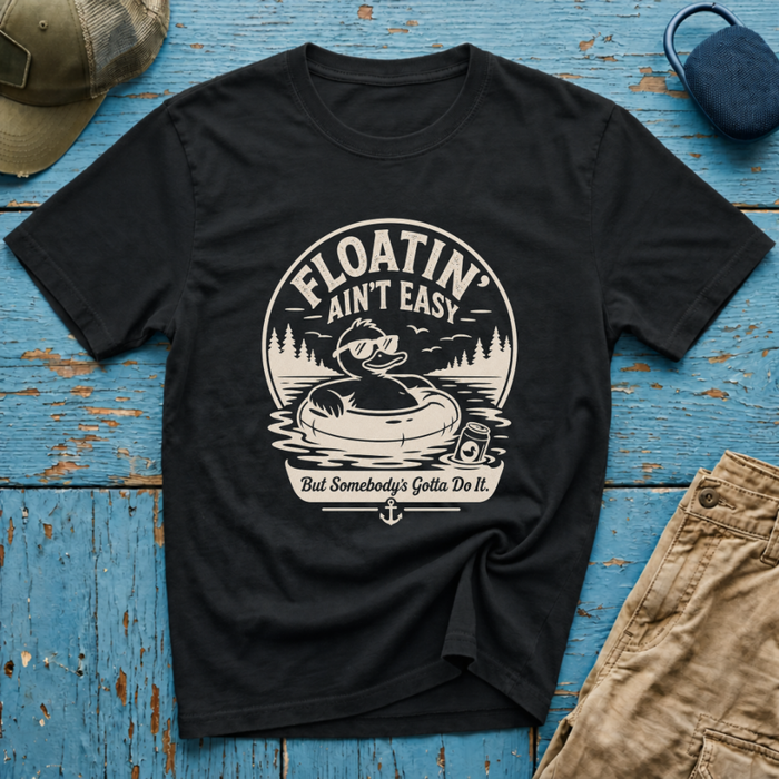 Floatin Aint Easy Graphic T-Shirt