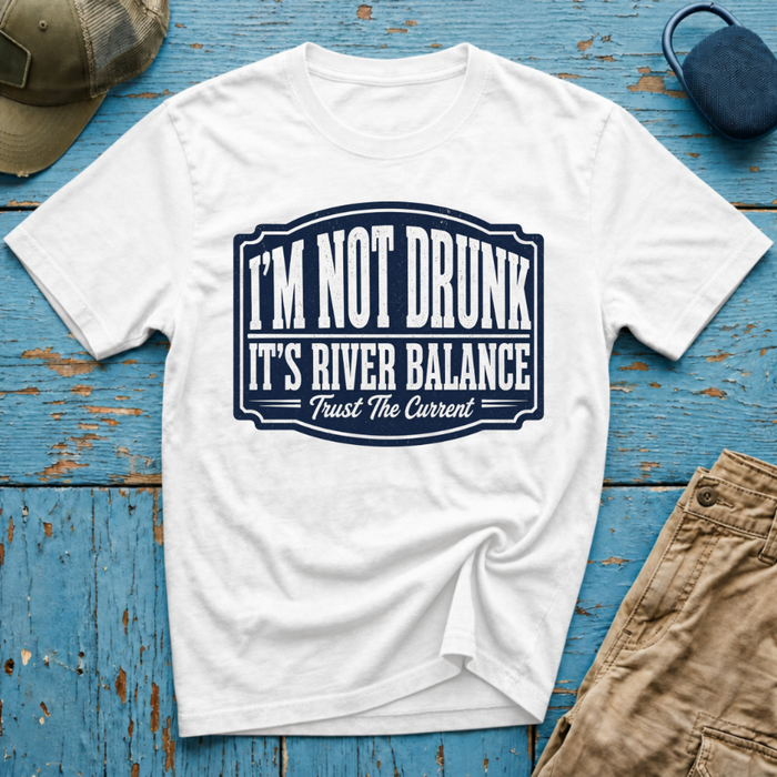 I'm Not Drunk River Balance Graphic T-Shirt