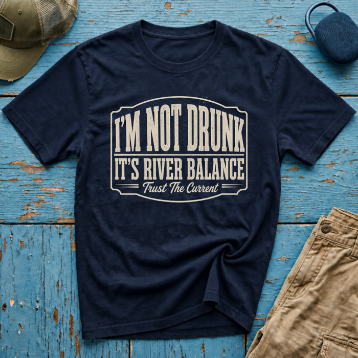I'm Not Drunk River Balance Graphic T-Shirt