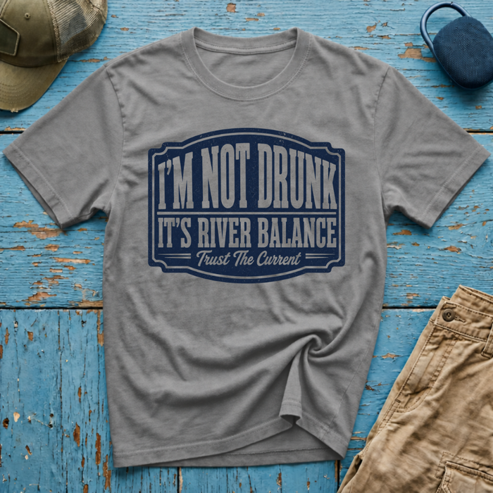 I'm Not Drunk River Balance Graphic T-Shirt