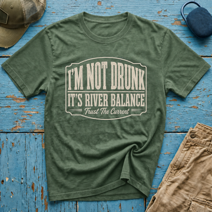 I'm Not Drunk River Balance Graphic T-Shirt