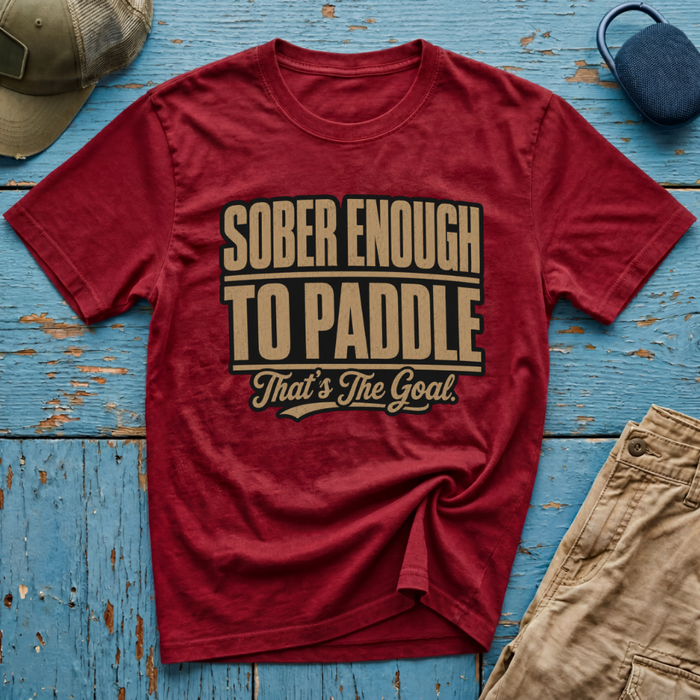 Sober Enough To Paddle That's the Goal Graphic T-Shirt