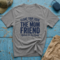 The Mom Friend Graphic T-Shirt